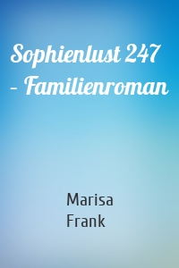 Sophienlust 247 – Familienroman