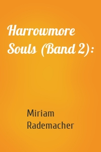 Harrowmore Souls (Band 2):