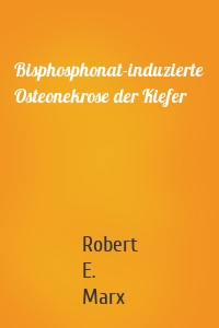 Bisphosphonat-induzierte Osteonekrose der Kiefer