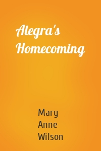 Alegra's Homecoming