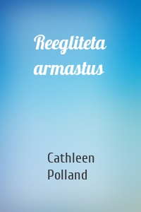 Reegliteta armastus