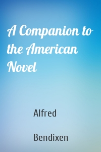 A Companion to the American Novel