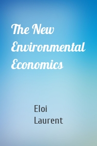 The New Environmental Economics