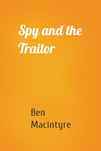 Spy and the Traitor