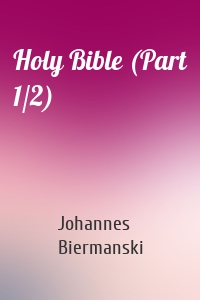 Holy Bible (Part 1/2)