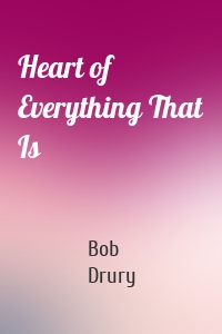 Heart of Everything That Is