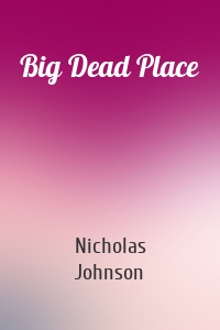 Big Dead Place