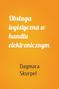 Obsługa logistyczna w handlu elektronicznym