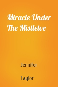 Miracle Under The Mistletoe