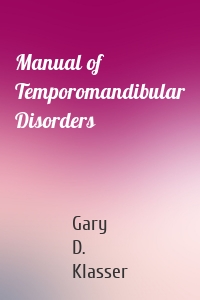 Manual of Temporomandibular Disorders