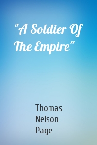 "A Soldier Of The Empire"