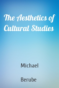 The Aesthetics of Cultural Studies