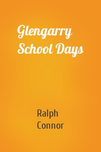 Glengarry School Days