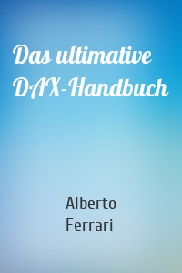 Das ultimative DAX-Handbuch