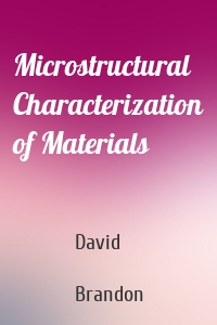 Microstructural Characterization of Materials