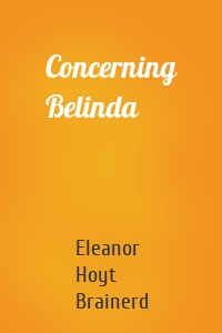 Concerning Belinda