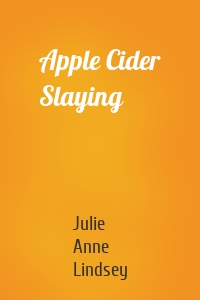 Apple Cider Slaying