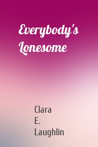 Everybody's Lonesome