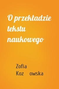 O przekładzie tekstu naukowego