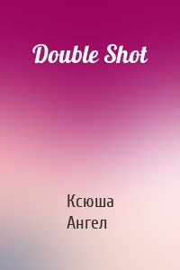 Double Shot