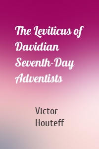The Leviticus of Davidian Seventh-Day Adventists