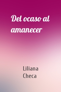 Del ocaso al amanecer