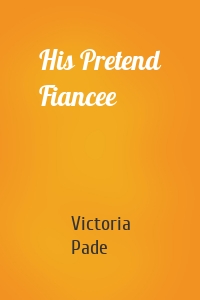 His Pretend Fiancee