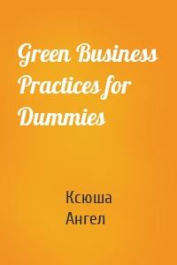 Green Business Practices for Dummies