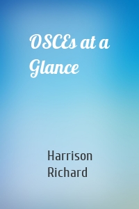 OSCEs at a Glance