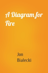 A Diagram for Fire