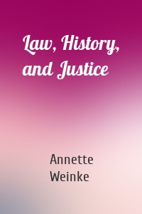 Law, History, and Justice