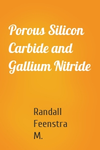 Porous Silicon Carbide and Gallium Nitride