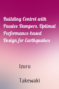 Building Control with Passive Dampers. Optimal Performance-based Design for Earthquakes