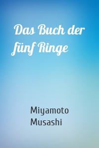 Das Buch der fünf Ringe