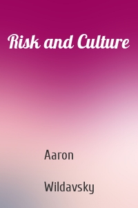 Risk and Culture