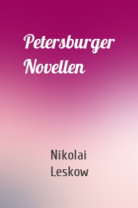 Petersburger Novellen