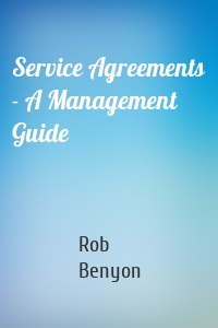 Service Agreements - A Management Guide