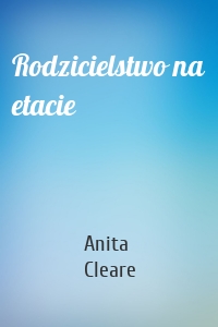 Rodzicielstwo na etacie