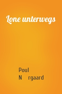 Lone unterwegs