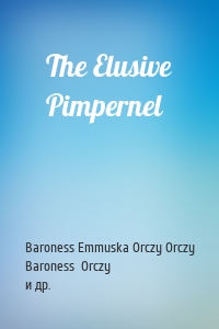 The Elusive Pimpernel