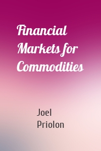 Financial Markets for Commodities