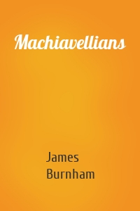 Machiavellians