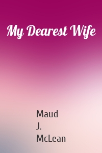 My Dearest Wife