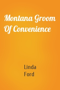Montana Groom Of Convenience