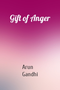 Gift of Anger