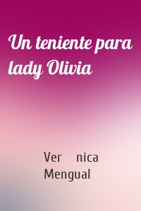 Un teniente para lady Olivia