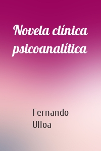 Novela clínica psicoanalítica