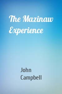 The Mazinaw Experience