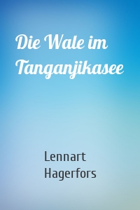 Die Wale im Tanganjikasee