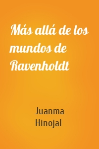 Más allá de los mundos de Ravenholdt